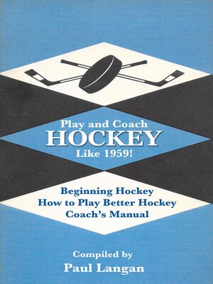 cover image of Play and Coach Hockey Like 1959!
